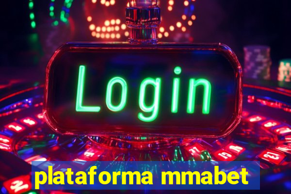 plataforma mmabet